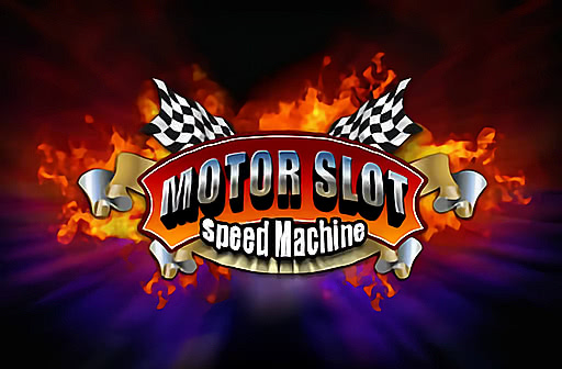 Play Motor Slot Speed Machine