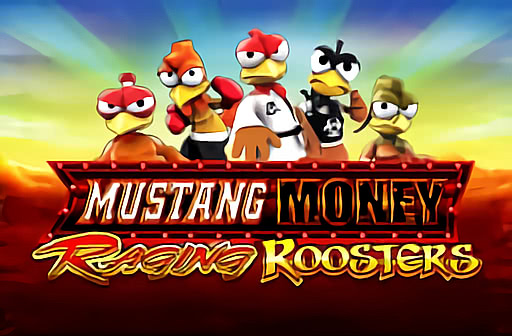 Play Mustang Money Raging Roosters