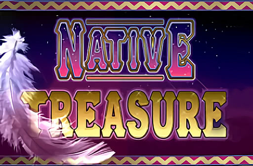 Play Native Treasure
