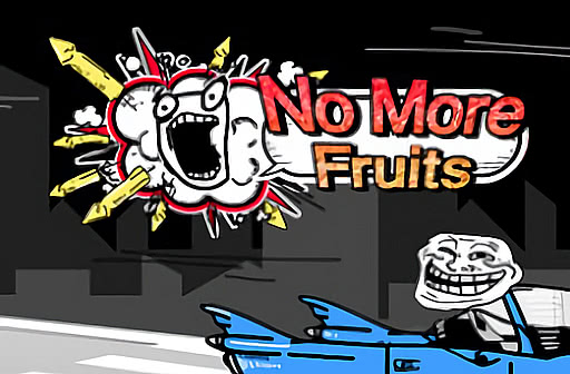 Play No More Fruits