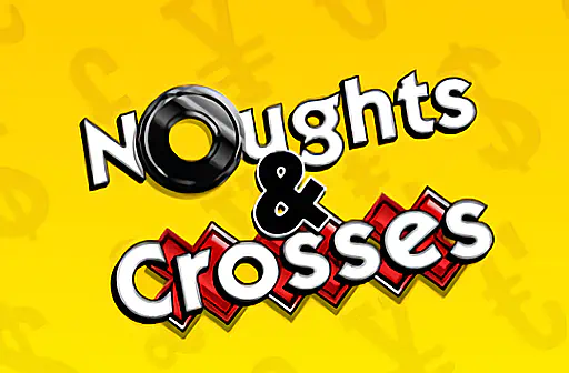 Noughts & Crosses