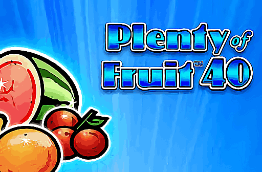 Play Plenty of Fruit 40