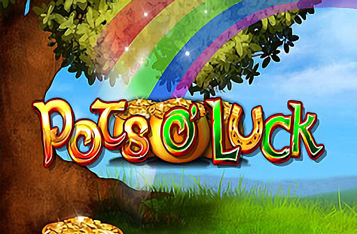 Play Pots o' Luck