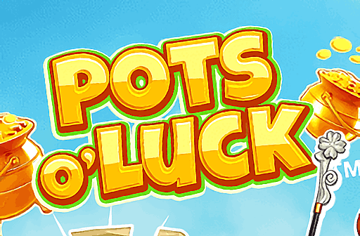 Play Pots o' Luck