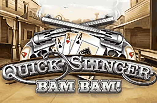 Play Quick Slinger Bam Bam