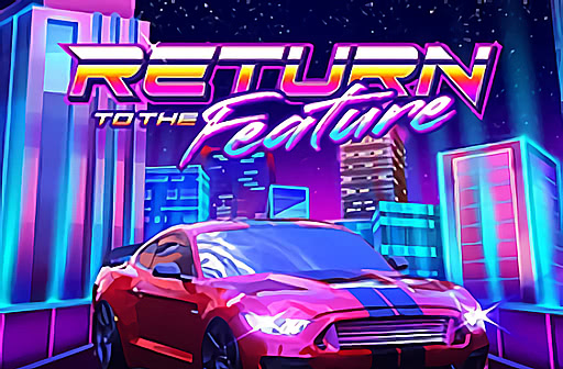Play Return to the Feature