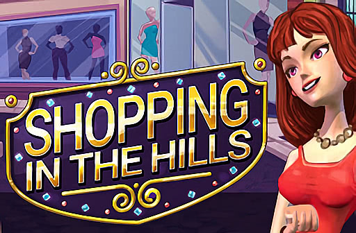 Play Shopping in the Hills