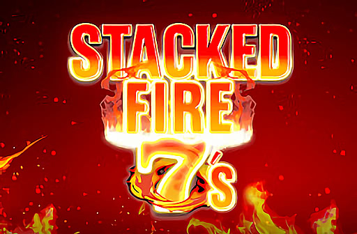 Play Stacked Fire 7s
