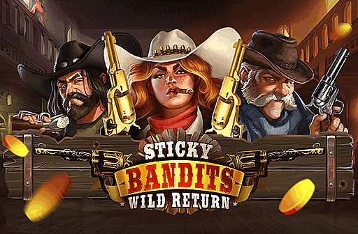 Play Sticky Bandits Wild Return