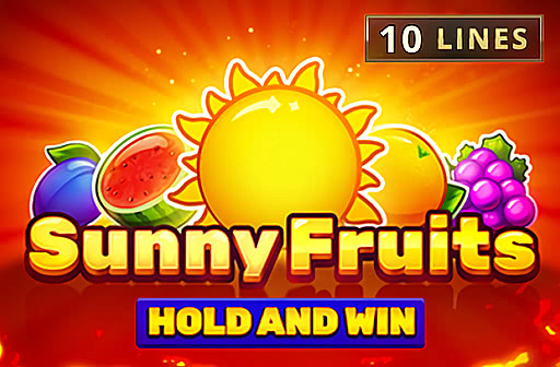 Play Sunny Fruits Hold and Win