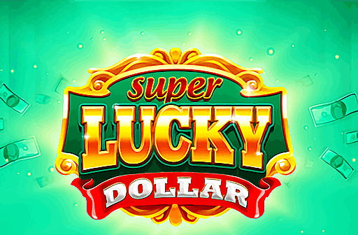 Play Super Lucky Dollar