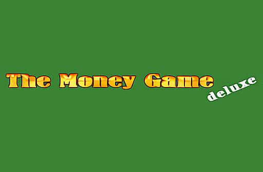 Play The Money Game Deluxe