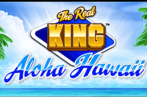 Play The Real King Aloha Hawaii