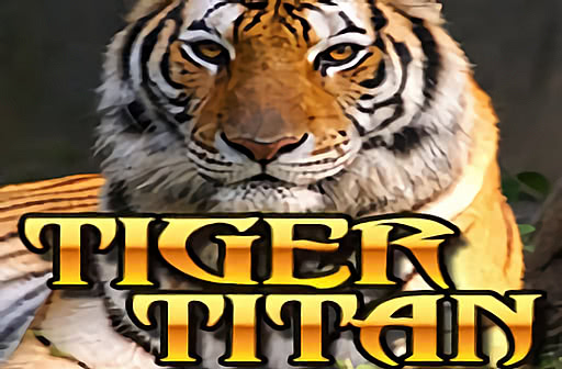 Play Tiger Titan