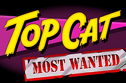 Play Top Cat Most Wanted Jackpot King