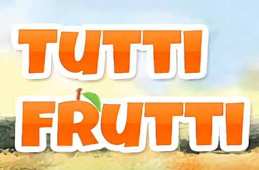 Play Tutti Frutti