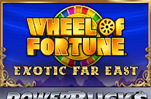 Play Wheel of Fortune Exotic Far East (Powerbucks)